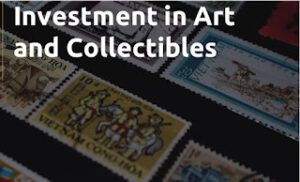How to Invest in Art and Collectibles